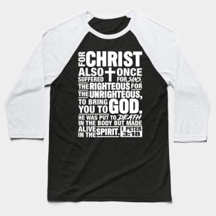 1 Peter 3:18 Baseball T-Shirt